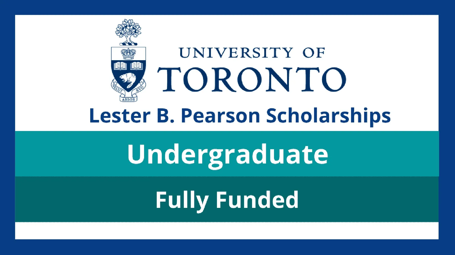 lester b. pearson international scholarships 2022 2023 to study at the university of toronto